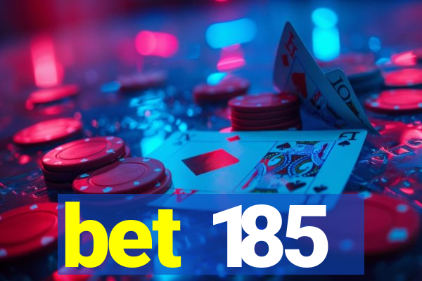 bet 185